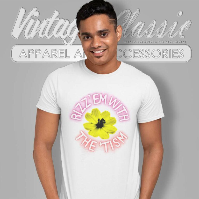 Rizz Em With The Tism Gift T Shirt Rizz Em With The Tism Gift T Shirt