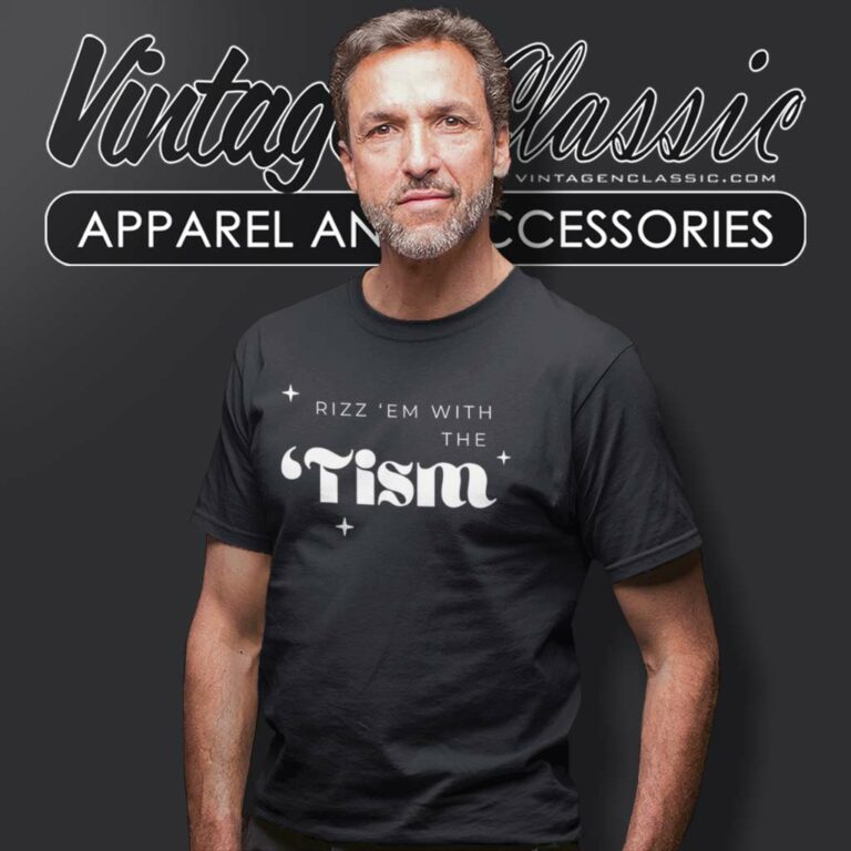 Rizz Em With The Tism Shirt Autism Autistic Gift T Shirt Rizz Em With The Tism Shirt Autism Autistic Gift T Shirt