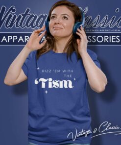 Rizz Em With The Tism Shirt Autism Autistic Gift Women TShirt