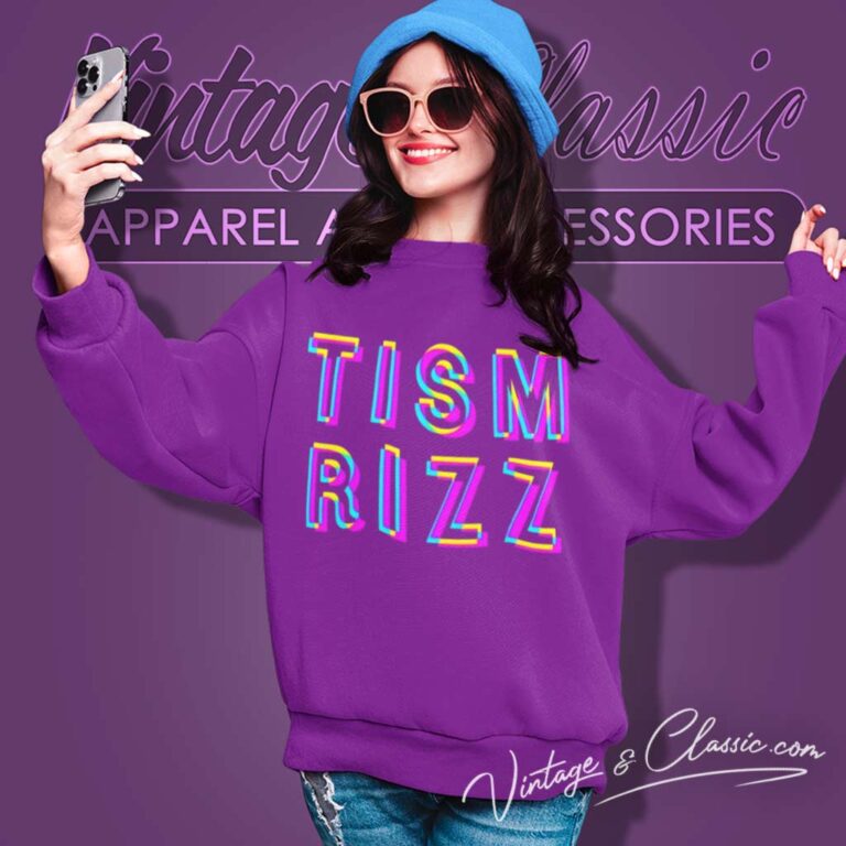 Rizz Em With The Tism Shirt Meme Gift Sweatshirt Rizz Em With The Tism Shirt Meme Gift Sweatshirt