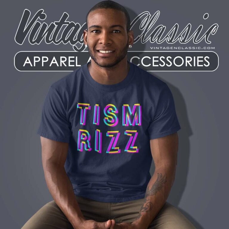 Rizz Em With The Tism Shirt Meme Gift T Shirt Rizz Em With The Tism Shirt Meme Gift T Shirt