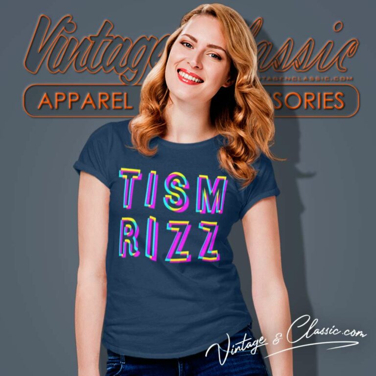 Rizz Em With The Tism Shirt Meme Gift Women TShirt Rizz Em With The Tism Shirt Meme Gift Women TShirt