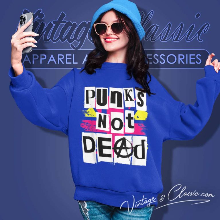 Rock Fans Punks Not Dead Sweatshirt Rock Fans Punks Not Dead Sweatshirt