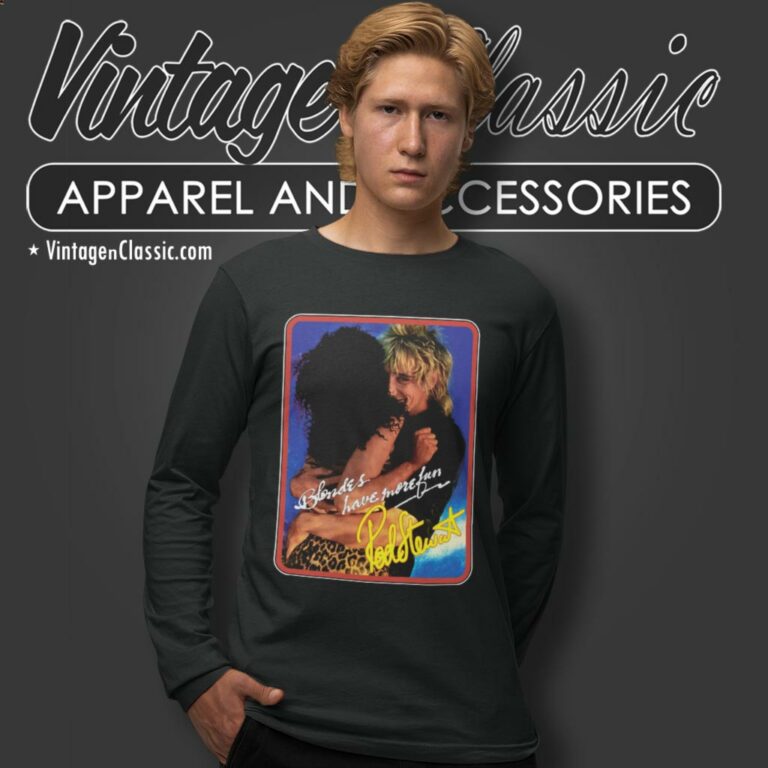 Rod Stewart Blondes Have More Fun Long Sleeve Tee Rod Stewart Blondes Have More Fun Long Sleeve Tee