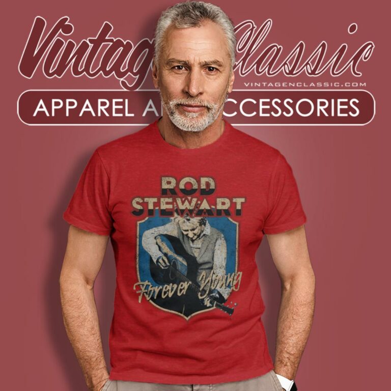 Rod Stewart Forever Young T Shirt Rod Stewart Forever Young T Shirt