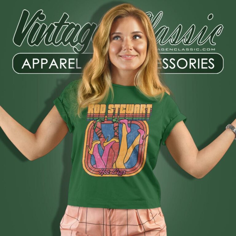 Rod Stewart Hot Legs Song Women T Shirt Rod Stewart Hot Legs Song Women T Shirt