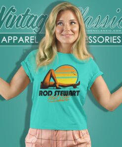 Rod Stewart Hot Legs Tour Shirt 6 Rod Stewart Hot Legs Tour Women T Shirt