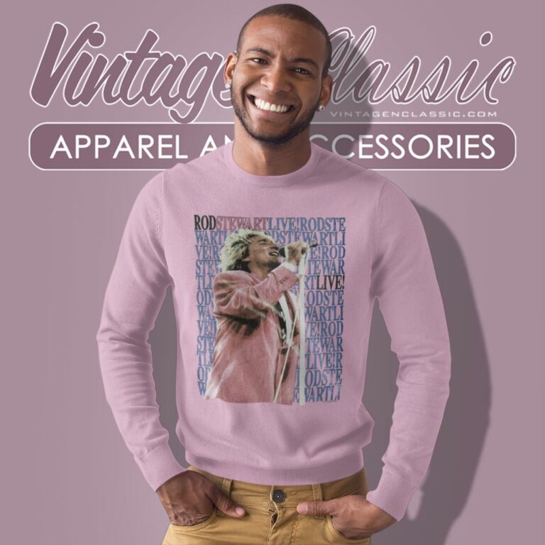 Rod Stewart Live Tour 1989 Sweatshirt Rod Stewart Live Tour 1989 Sweatshirt