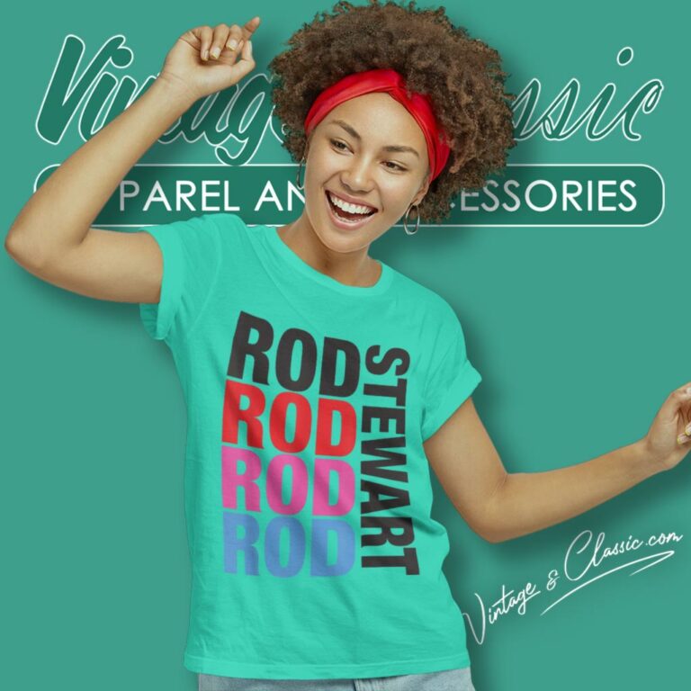 Rod Stewart Repeat Name Women T Shirt Rod Stewart Repeat Name Women T Shirt