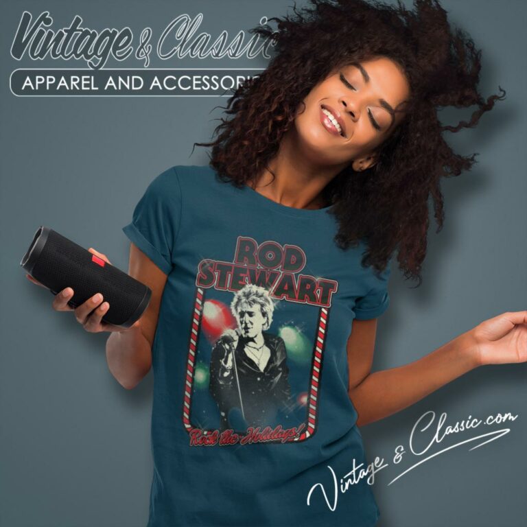 Rod Stewart Rock The Holidays Women T Shirt Rod Stewart Rock The Holidays Women T Shirt