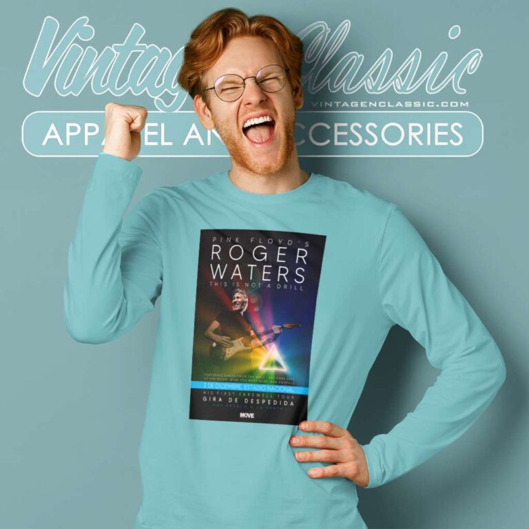 Roger Waters Pink Floyd Poster Shirt This Is Not A Drill Long Sleeve Tee Roger Waters Pink Floyd Poster Shirt This Is Not A Drill Long Sleeve Tee