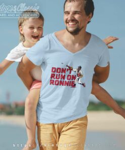 Ronald Acuna Jr Dont Run On Ronnie V Neck TShirt