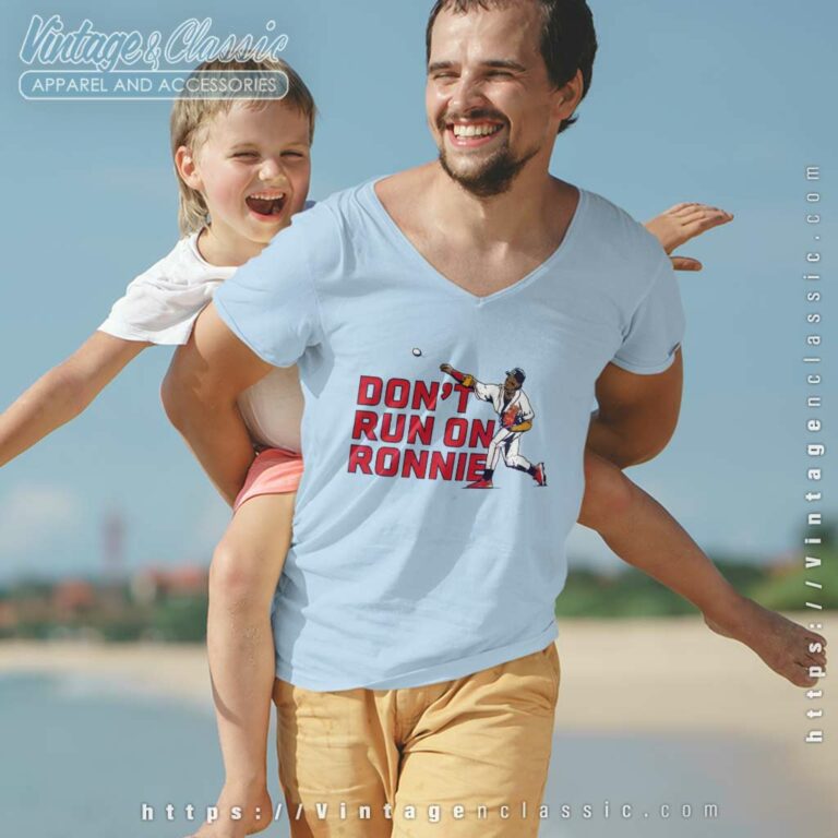 Ronald Acuna Jr Dont Run On Ronnie V Neck TShirt Ronald Acuna Jr Dont Run On Ronnie V Neck TShirt