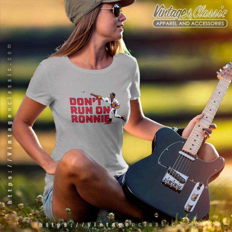 Ronald Acuna Jr Dont Run On Ronnie Women TShirt Ronald Acuna Jr Dont Run On Ronnie Women TShirt