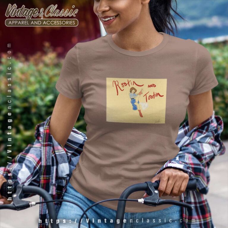 Rootin And Tootin Good Time Women TShirt Rootin And Tootin Good Time Women TShirt