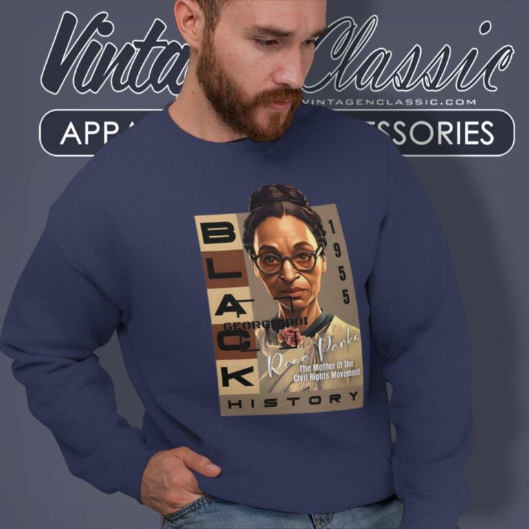 Rosa Parks 1955 Black History Sweatshirt Rosa Parks 1955 Black History Sweatshirt