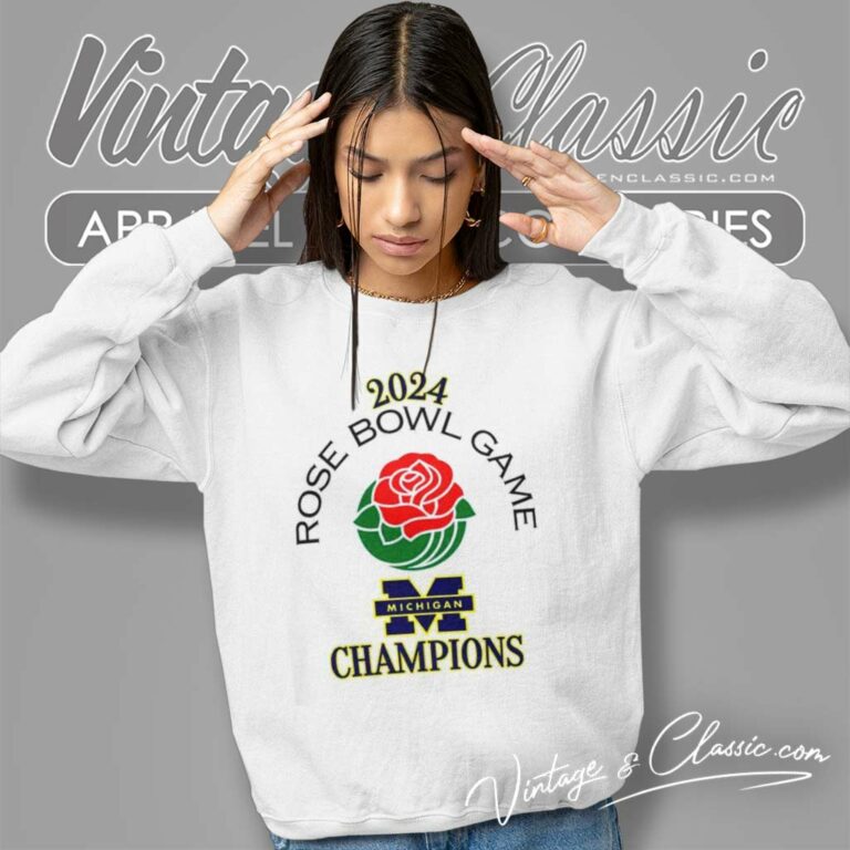 Rose Bowl Game Michigan Wolverines Champions 2024 Sweatshirt 1 Rose Bowl Game Michigan Wolverines Champions 2024 Sweatshirt 1