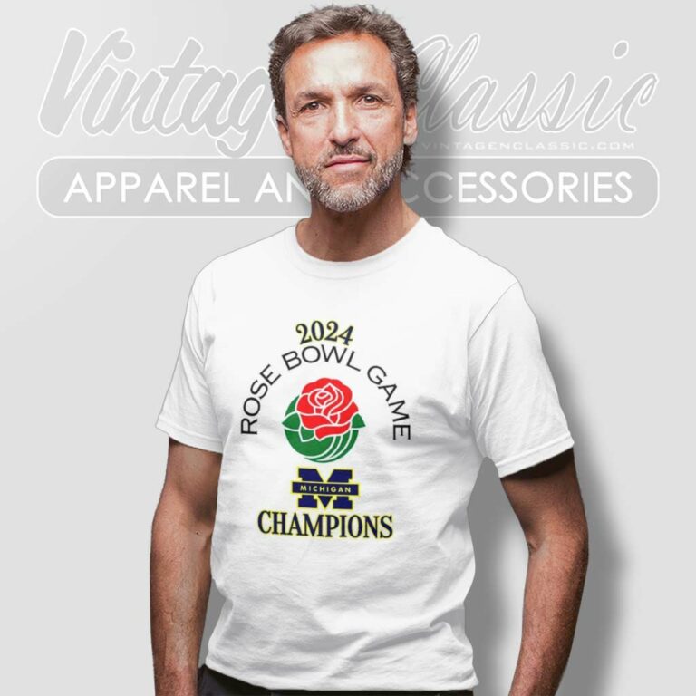 Rose Bowl Game Michigan Wolverines Champions 2024 T Shirt 1 Rose Bowl Game Michigan Wolverines Champions 2024 T Shirt 1