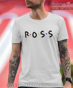 Ross Friends Tv Show Shirt 5 Ross Friends Tv Show T Shirt