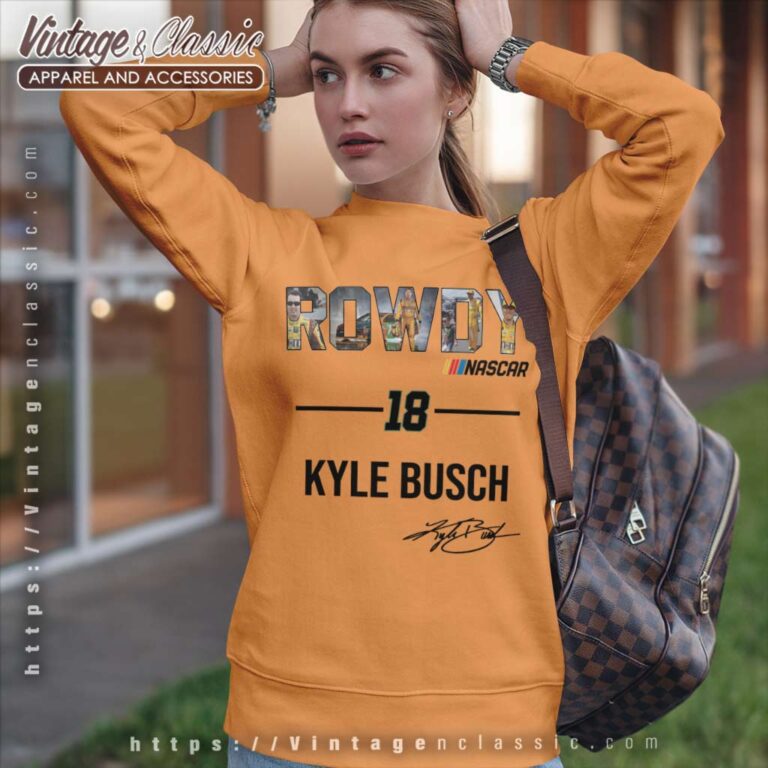 Rowdy Nascar 18 Kyle Busch Sweatshirt Rowdy Nascar 18 Kyle Busch Sweatshirt
