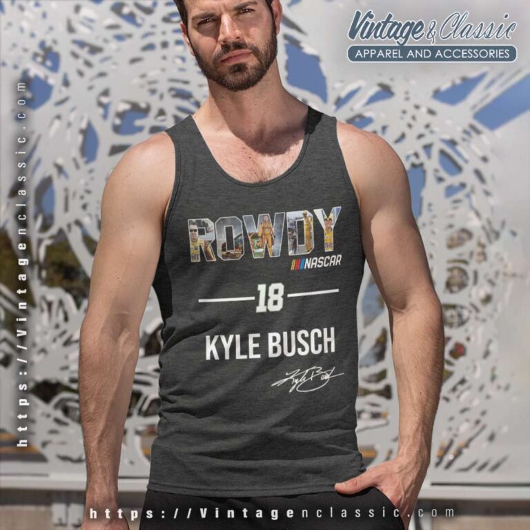 Rowdy Nascar 18 Kyle Busch Tank Top Racerback Rowdy Nascar 18 Kyle Busch Tank Top Racerback