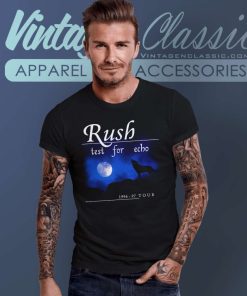 Rush Shirt Test For Echo North T Shirt