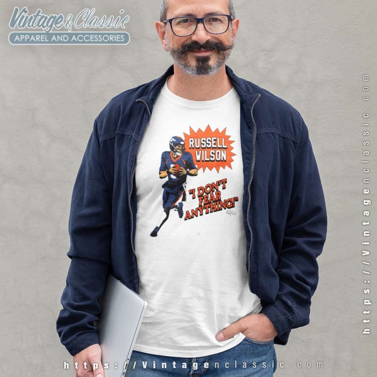 Russell Wilson Denver Broncos I Dont Fear Anything Long Sleeve Tee Russell Wilson Denver Broncos I Dont Fear Anything Long Sleeve Tee