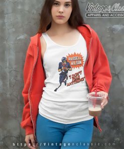 Russell Wilson Denver Broncos I Dont Fear Anything Tank Top Racerback