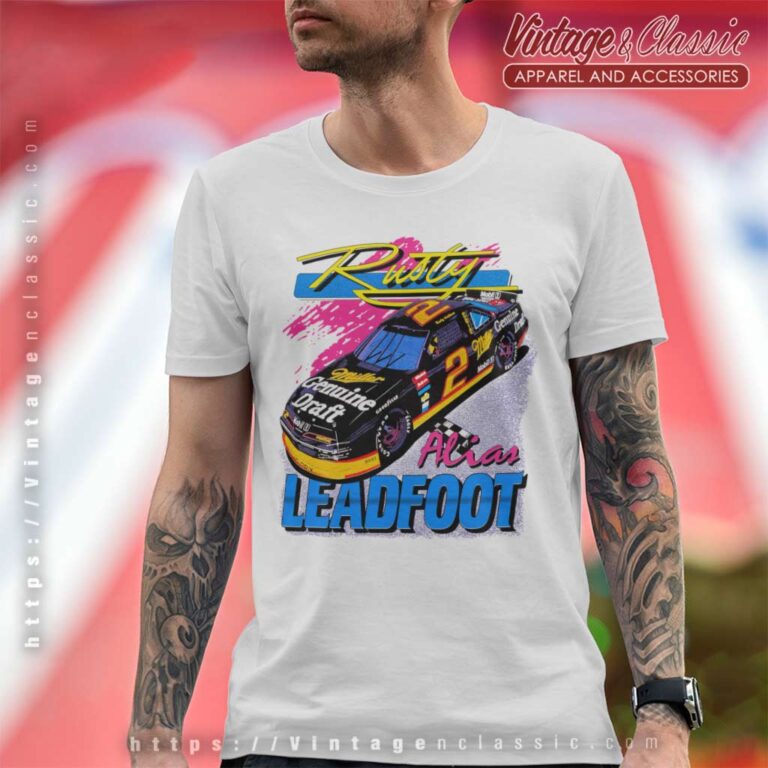 Rusty Wallace Alias Leadfoot T Shirt Rusty Wallace Alias Leadfoot T Shirt