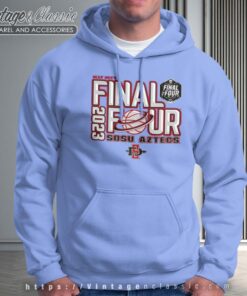 2023 SDSU Aztecs Final Four Shirt 6 SDSU Aztecs Final Four Hoodie