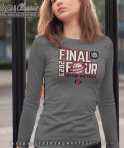 2023 SDSU Aztecs Final Four Shirt 5 SDSU Aztecs Final Four Longsleeves