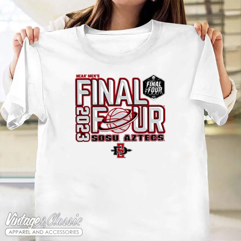 SDSU Aztecs Final Four Shirt SDSU Aztecs Final Four Shirt