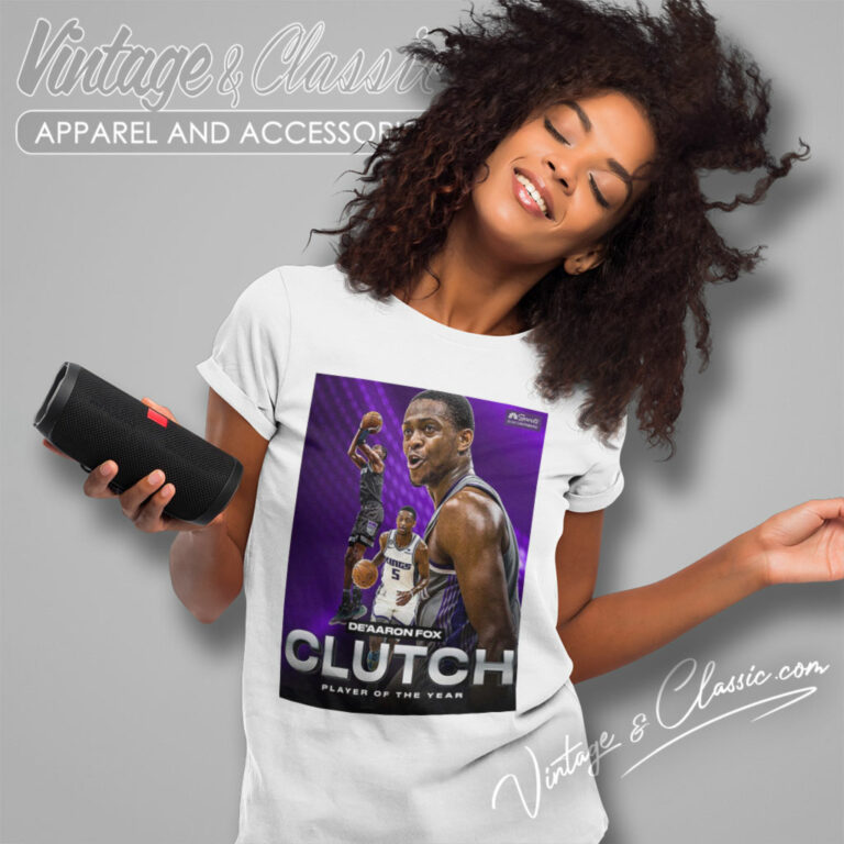 Sacramento Kings Shirt Deaaron Fox Clutch Player Of The Year Women T Shirt Sacramento Kings Shirt Deaaron Fox Clutch Player Of The Year Women T Shirt