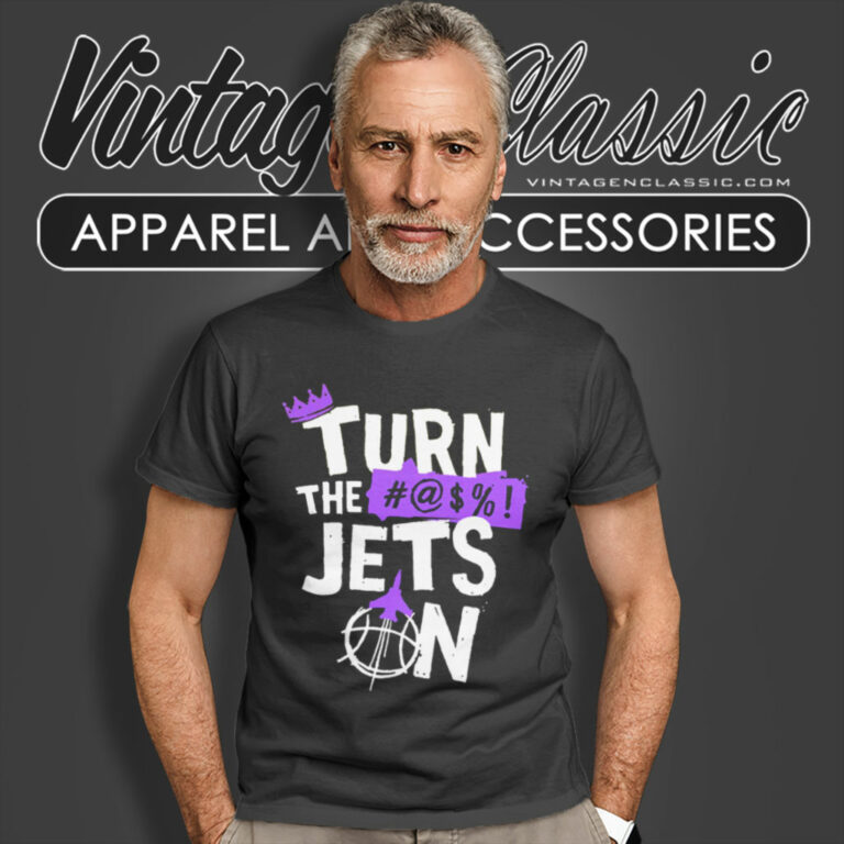 Sacramento Kings Shirt Turn The Jets On Nba Playoff T Shirt 1 Sacramento Kings Shirt Turn The Jets On Nba Playoff T Shirt 1