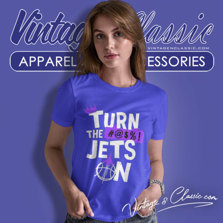 Sacramento Kings Shirt Turn The Jets On Nba Playoff Women T Shirt 1 Sacramento Kings Shirt Turn The Jets On Nba Playoff Women T Shirt 1