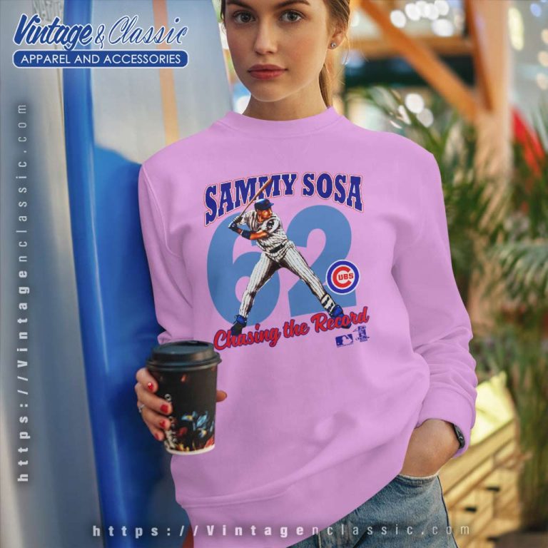 Sammy Sosa Chicago Cubs Chasing The Record Sweatshirt Sammy Sosa Chicago Cubs Chasing The Record Sweatshirt