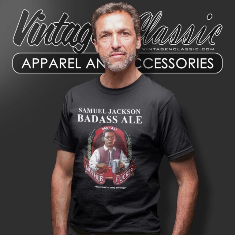 Samuel L Jackson Badass Ale Beer T Shirt Samuel L Jackson Badass Ale Beer T Shirt