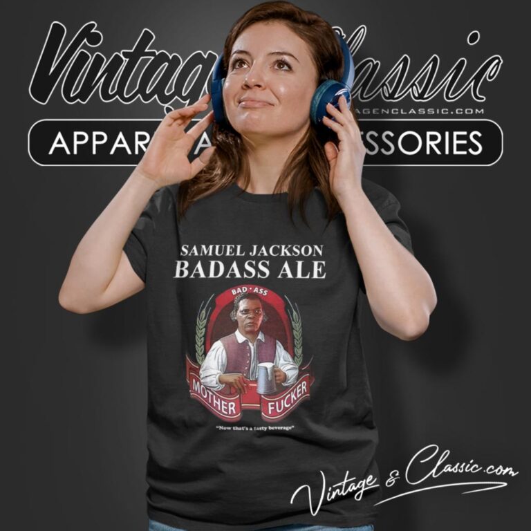 Samuel L Jackson Badass Ale Beer Women T Shirt Samuel L Jackson Badass Ale Beer Women T Shirt