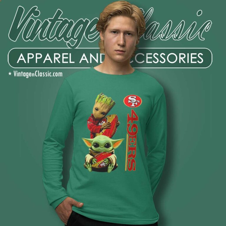 San Francisco 49ers Baby Yoda And Groot Long Sleeve Tee San Francisco 49ers Baby Yoda And Groot Long Sleeve Tee