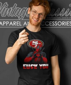 San Francisco 49ers Deadpool Shirt Love You Fuck You T Shirt