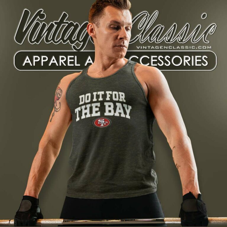 San Francisco 49ers Do It For The Bay Tank Top Racerback San Francisco 49ers Do It For The Bay Tank Top Racerback