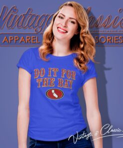 San Francisco 49ers Do It For The Bay Women T Shirt