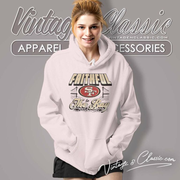 San Francisco 49ers Faithful To The Bay Hoodie San Francisco 49ers Faithful To The Bay Hoodie