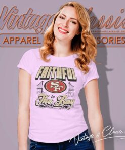 San Francisco 49ers Faithful To The Bay Women TShirt
