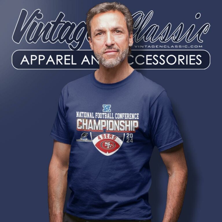 San Francisco 49ers Nfc American Football Conference Championship 2023 2024 T Shirt San Francisco 49ers Nfc American Football Conference Championship 2023 2024 T Shirt