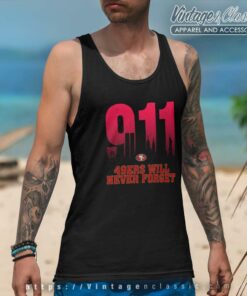 San Francisco 49ers Nfl 911 Will Never Forget Tank Top Racerback