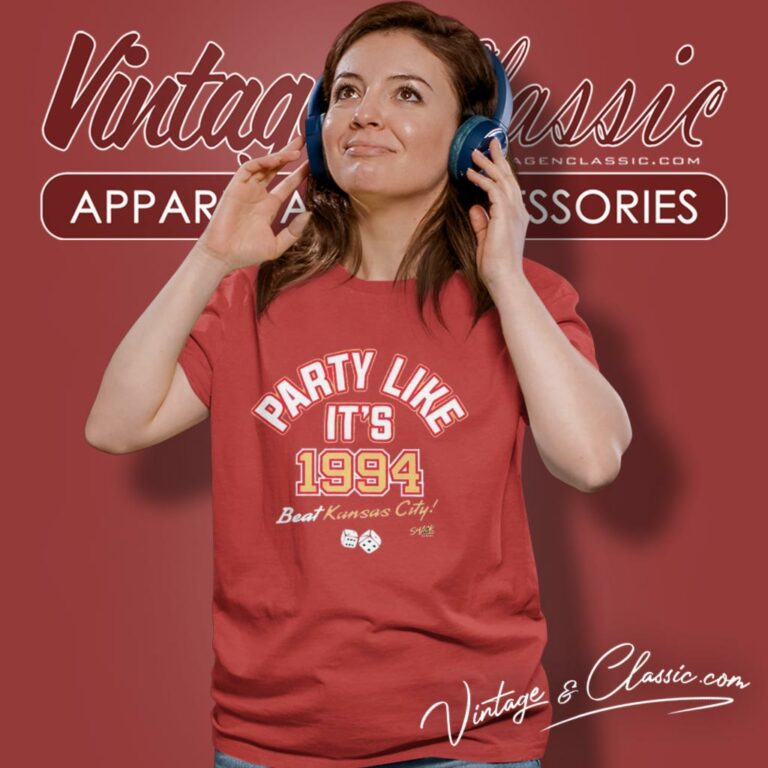 San Francisco 49ers Party Like Its 1994 Beat Kansas City Chiefs Women T Shirt San Francisco 49ers Party Like Its 1994 Beat Kansas City Chiefs Women T Shirt