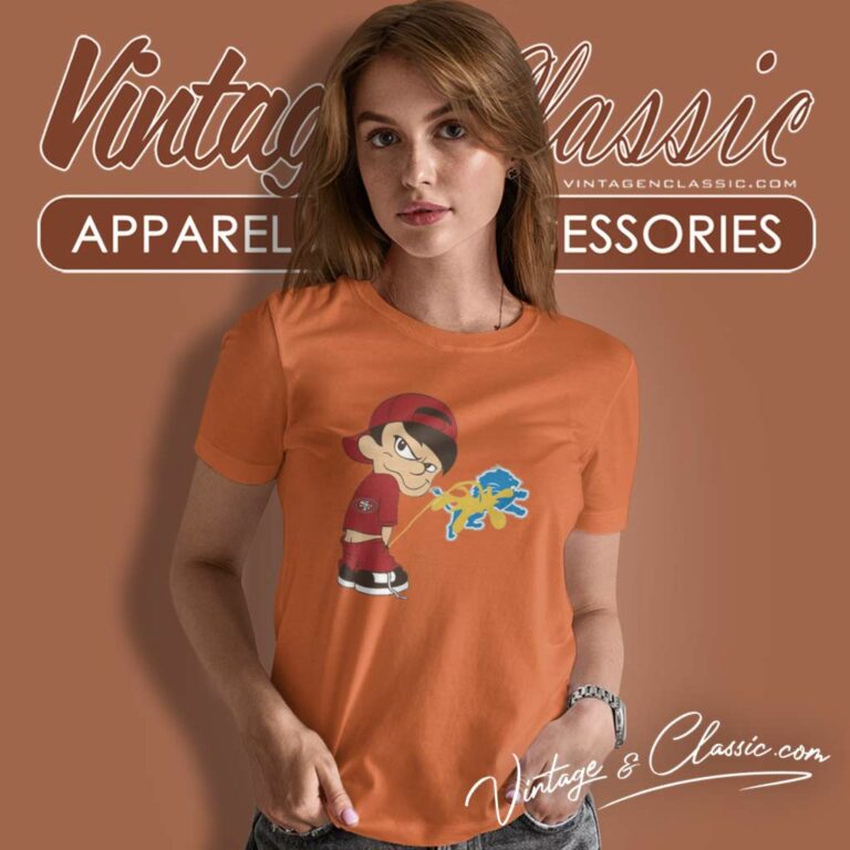 San Francisco 49ers Piss On Detroit Lions Women TShirt San Francisco 49ers Piss On Detroit Lions Women TShirt