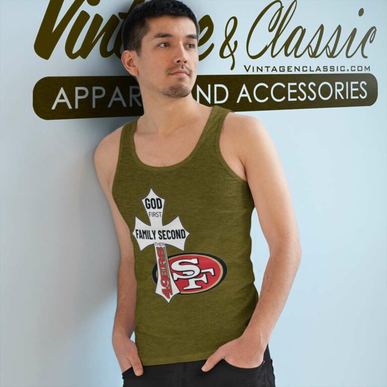San Francisco 49ers Shirt God First Family Second Tank Top Racerback San Francisco 49ers Shirt God First Family Second Tank Top Racerback