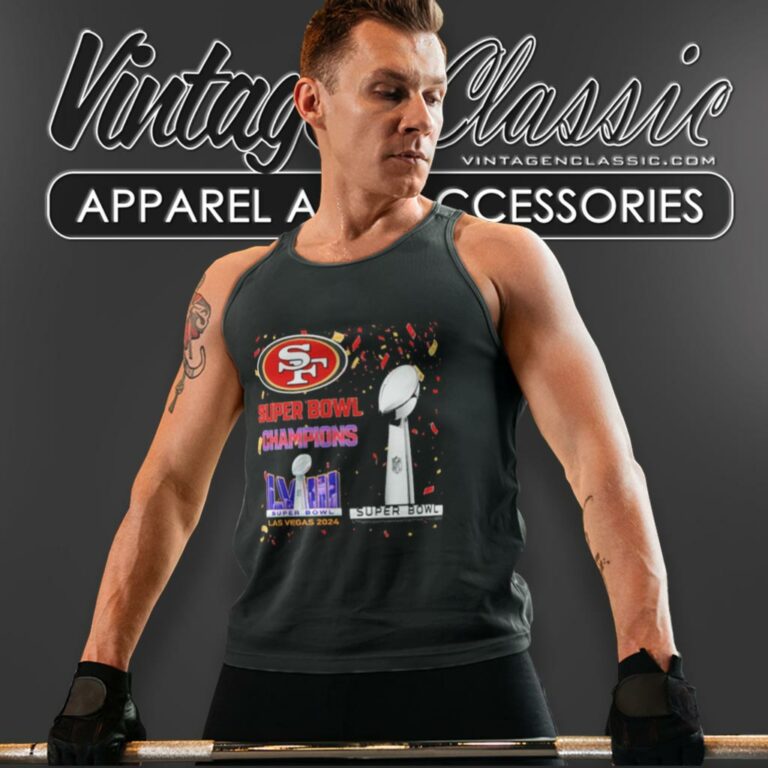 San Francisco 49ers Shirt Super Bowl Champions Lviii Las Vegas 2024 Tank Top Racerback San Francisco 49ers Shirt Super Bowl Champions Lviii Las Vegas 2024 Tank Top Racerback